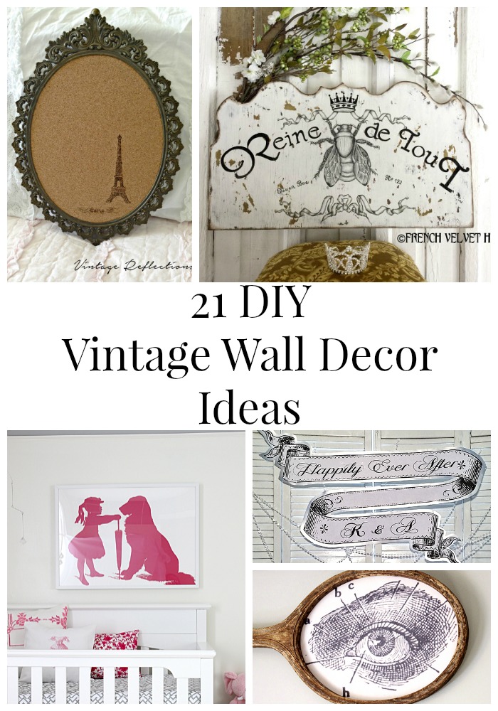 21 DIY Vintage Wall Decor Ideas - The Graphics Fairy