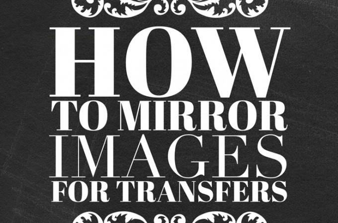 How to Reverse Images for Transfers