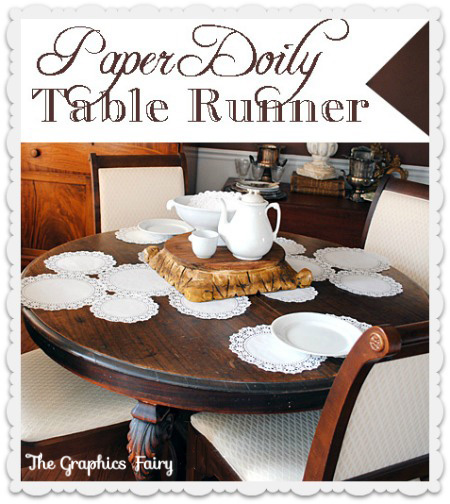 How to Make a Paper Doily Table Runner! - The Graphics Fairy