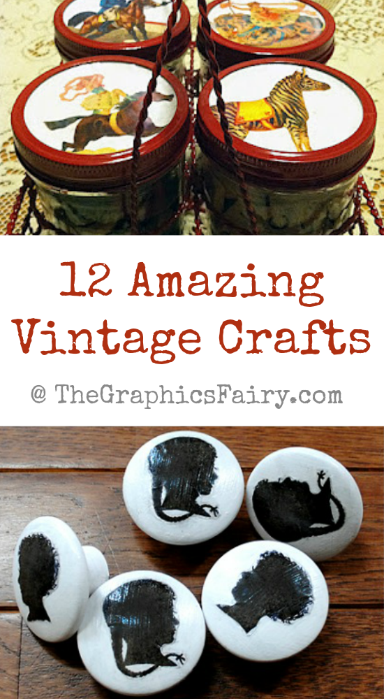 12 Amazing Vintage Crafts - The Graphics Fairy