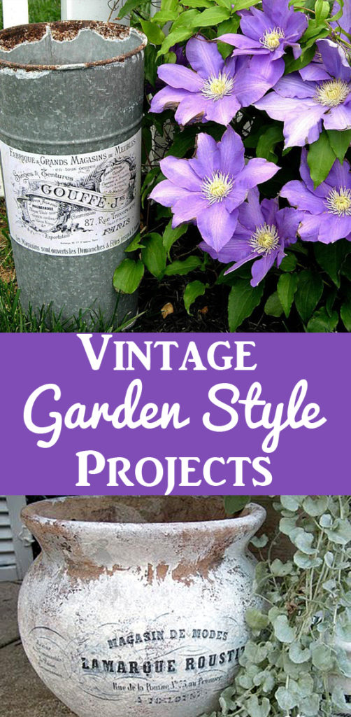 Vintage Garden Style Projects