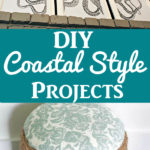 Coastal Style DIY Projects