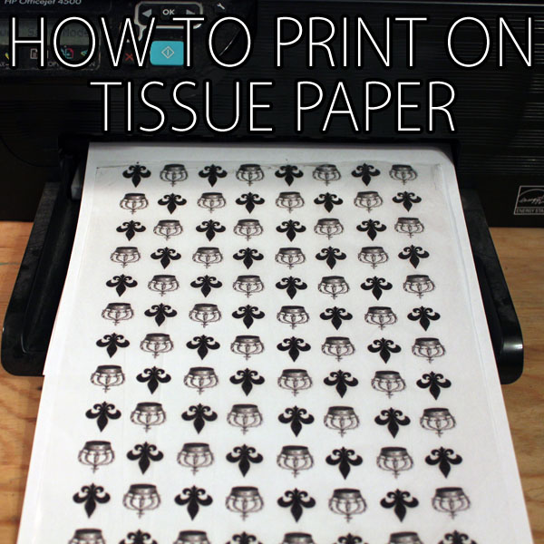 How to print on tissue paper technique with printer