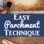 Easy Ancient Parchment Technique