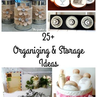 25+ Organizing and Storage Ideas
