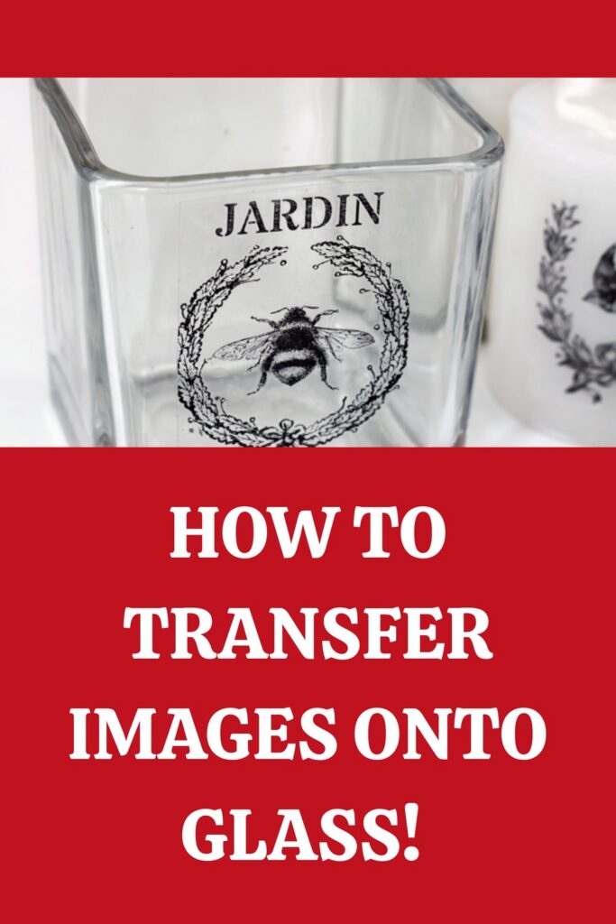 How to Transfer Images onto Glass