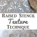 Raised Stencil Texture Technique