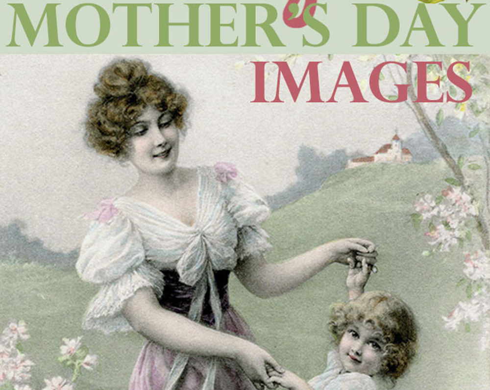 10 Free Vintage Mother's Day Images! - The Graphics Fairy