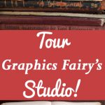 Tour The Graphics Fairy Studio