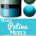 Make Patina Mixes