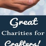 Great Charities for Crafters