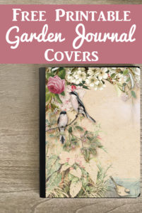 Beautiful Free Printable Journal Covers with Garden Theme 