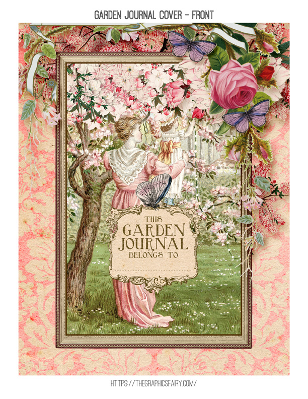 Beautiful Free Printable Journal Covers With Garden Theme The Graphics Fairy