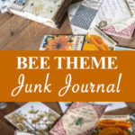 Ode to the Bee Junk Journal