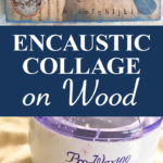 ENCAUSTIC COLLAGE ON WOOD PIN