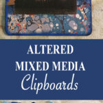Altered Mixed Media Clipboard Pin