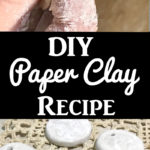 DIY Paper Clay Recipe