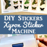 DIY Stickers with Xyron Sticker Machine