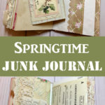 Springtime Junk Journal