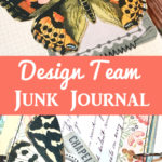 Design Team Junk Journal Terri Kolte