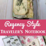 Regency Junk Journal