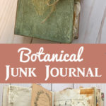 Botanical Junk Journal Beth Wallen