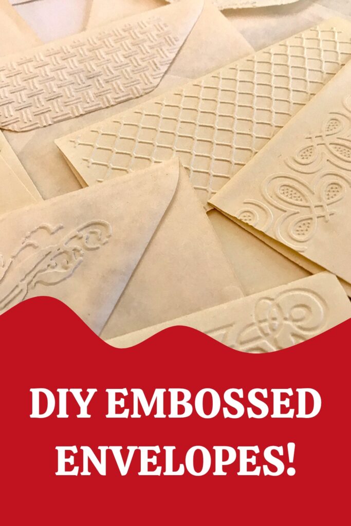 DIY Embossed Envelopes Pin