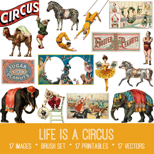 Life is a Circus ephemera vintage images