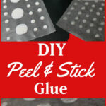 DIY Peel and Stick Dots of Glue