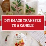 DIY Image Transfer to a Candle