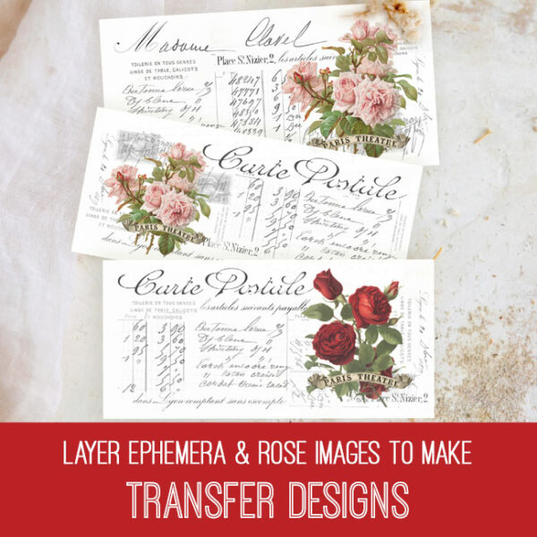 Layer Ephemera and Rose Images to make Transfer Designs PSE Tutorial