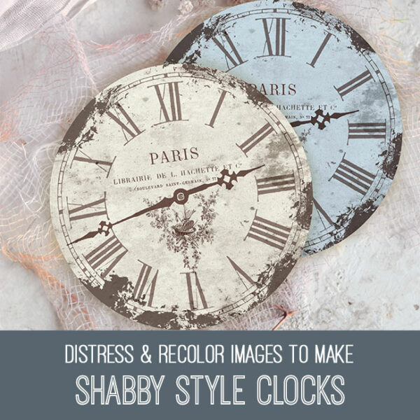 Shabby Style Clocks PSE Tutorial