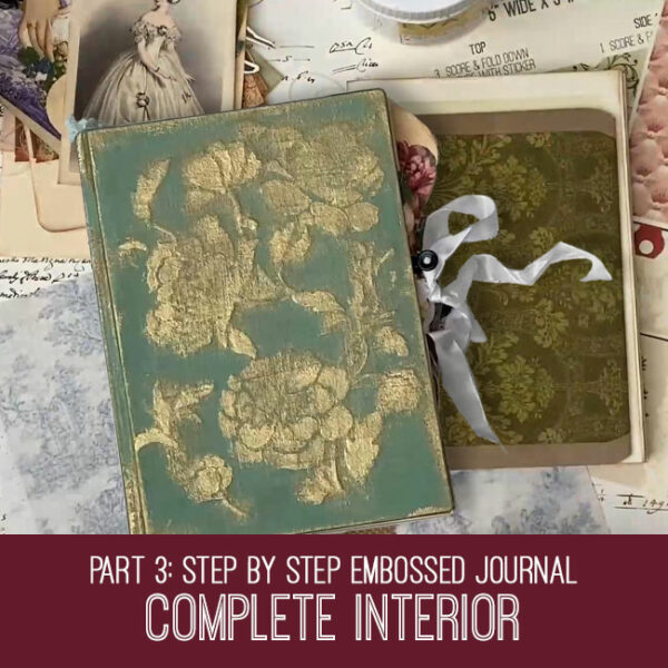 Step by Step Embossed Journal Tutorial Part 3 Complete Interior