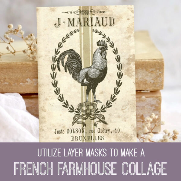 French Farmhouse Collage PSE Tutorial