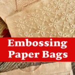 Embossing Bags Pin