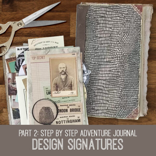 Adventure Journal Part 2 Design Signatures Craft Tutorial