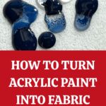 How to Turn Acrylic Paint into Fabric Paint Pin