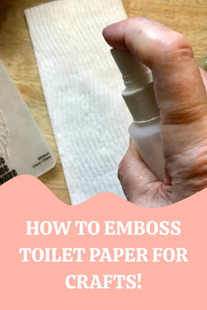 How to Emboss Toilet paper for Crafts