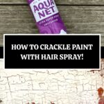 DIY Crackle Paint with Hairspray Pin