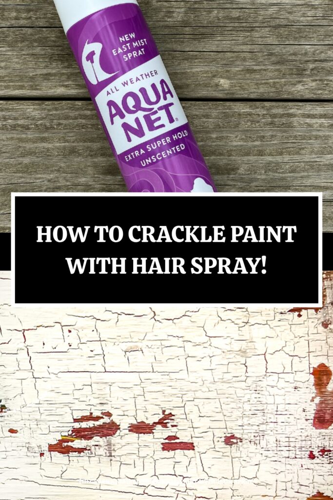 DIY Crackle Paint with Hairspray Pin