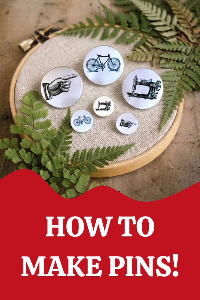 How to Make Pins