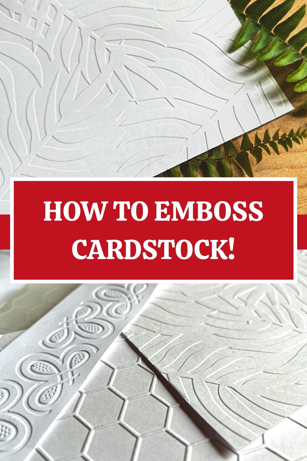 How to Emboss Cardstock